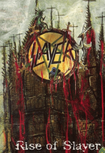 Slayer (USA) : Rise of Slayer